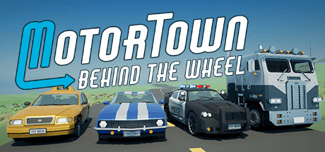 汽车城 车轮的背后（Motor Town Behind The Wheel）免安装中文版